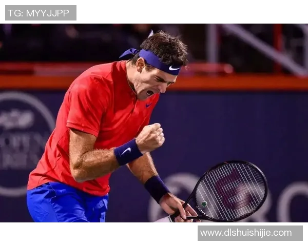 纳达尔与德尔波特罗的经典对决回顾与未来展望